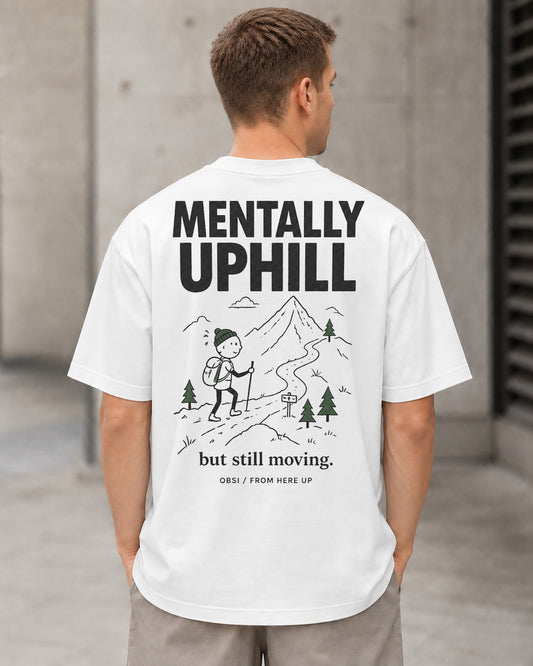 Mentally Uphill T-Shirt – Heavyweight Oversize Shirt Weiss, Rückenprint