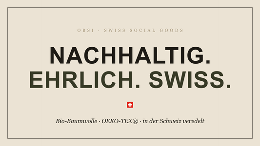 OBSI – nachhaltige T-Shirts aus Bio-Baumwolle, in der Schweiz veredelt