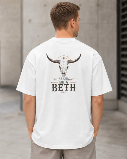 Be A Beth T-Shirt – Heavyweight Oversize Shirt Weiss, Rückenprint