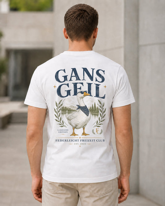 Gans Geil T-Shirt – Bio-Baumwolle Shirt Weiss, Rückenprint