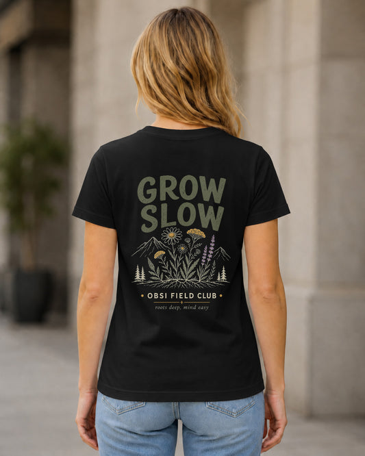 Grow Slow T-Shirt – Frauen Shirt Schwarz, Rückenprint