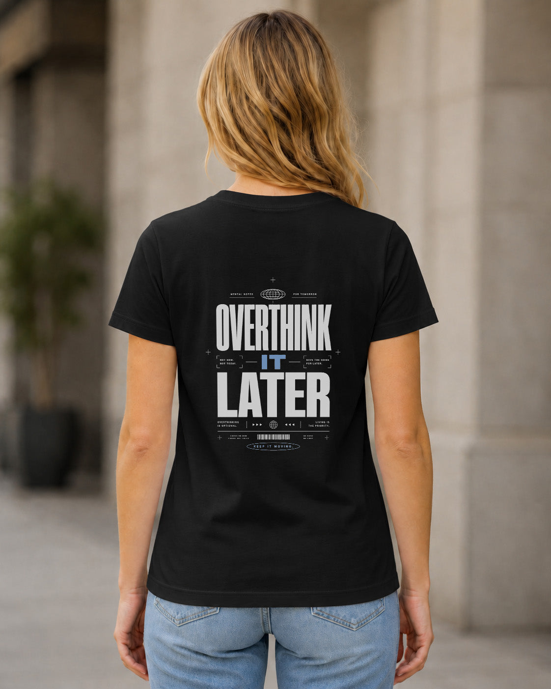 Overthink It Later T-Shirt – Frauen Shirt Schwarz, Rückenprint