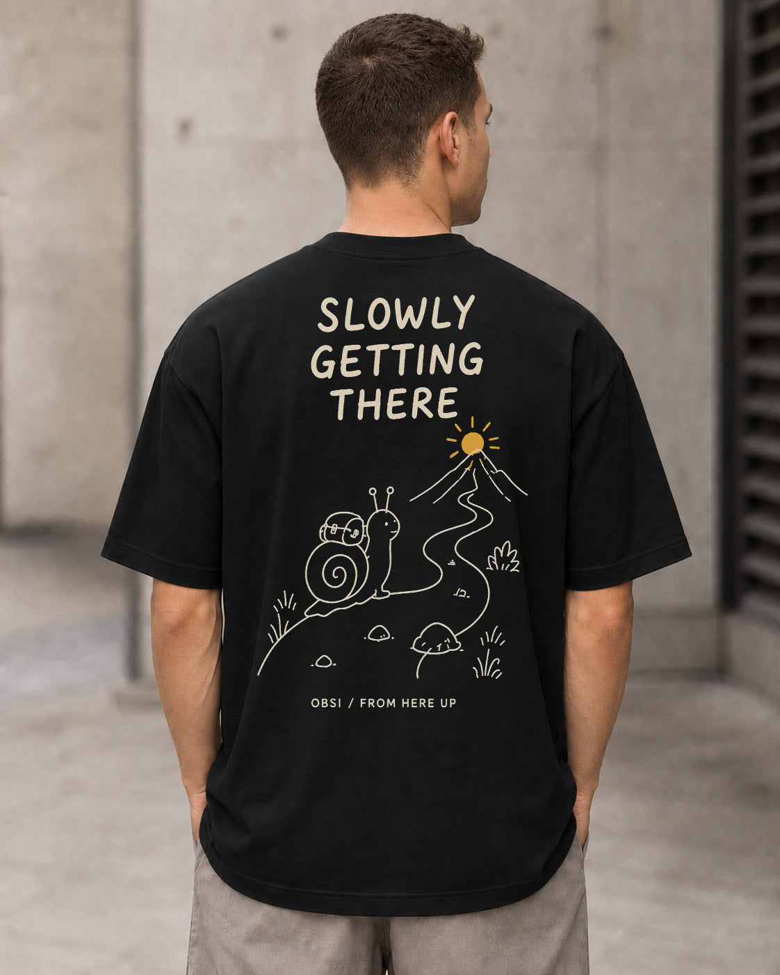 Slowly Getting There T-Shirt – Heavyweight Oversize Shirt Schwarz, Rückenprint