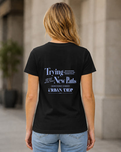 Trying New Paths T-Shirt – Frauen Shirt Schwarz, Rückenprint