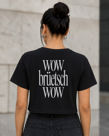 Wow Brüetsch Wow T-Shirt – Frauen Crop Shirt Schwarz, Rückenprint