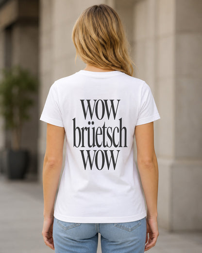Wow Brüetsch Wow T-Shirt – Frauen Shirt Weiss, Rückenprint